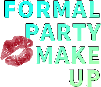FORMAL PARTY MAKE UP